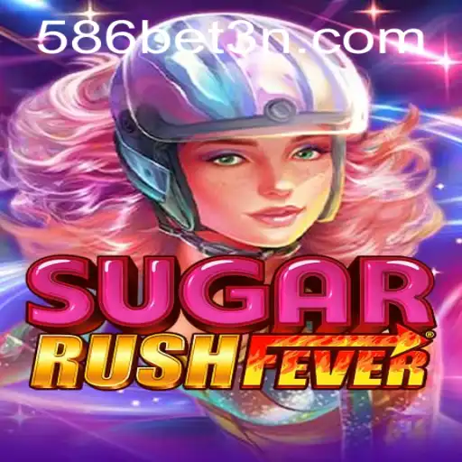 Descubra o Mundo de Diversão do SugarRushFever e Como Jogar em 586bet